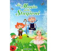 Aa.Vv. - La Magia Delle Stagioni (Libro + Cd)
