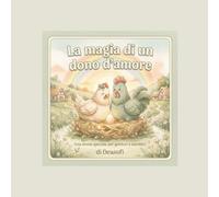 La magia di un dono d'amore