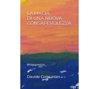 La magia di una nuova consapevolezza: #Happrezzo