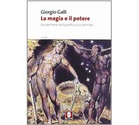 La magia e il potere. L'esoterismo nella politica occidentale