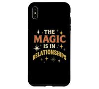 La magia è nelle relazioni Custodia per iPhone XS Max
