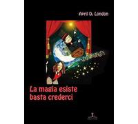 La magia esiste basta crederci