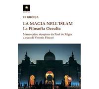 La magia nell'Islam. La filosofia occulta