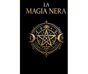 LA MAGIA NERA: Oltre il Velo dell’Oscurità