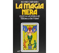 La magia nera. Vol. 1 - Cavendish Richard