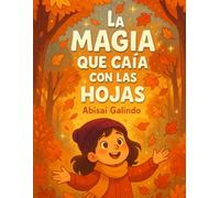 La Magia que Caía con las Hojas