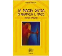 La magia sacra di Abramelin il mago
