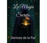 La Magia Secreta.