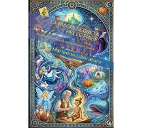 LA MAGIA SEGRETA DELLE FIABE: Un viaggio simbolico tra anima, archetipi e Tarocchi