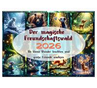 La magica foresta dell'amicizia (calendario da parete 2026 DIN A2 quer), calendario mensile Calvendo