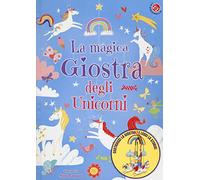 La magica giostra degli unicorni. Ediz. a colori