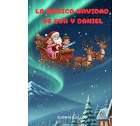 La Mágica Navidad de Eva y Daniel