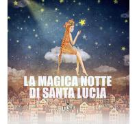 La magica notte di Santa Lucia