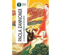 La magica storia di Re Artù