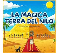 LA MAGICA TERRA DEL NILO