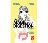 La magie de la digestion: Le secret des combinaisons alimentaires pour retrouver l'équilibre