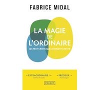 La magie de l'ordinaire