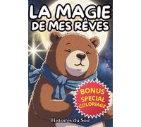La Magie de mes rêves: Histoire de soir