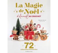 La magie de Noël d'AnnaB au crochet: 72 créations enchantées