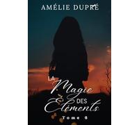 La Magie des éléments - Tome 6 : Brittany