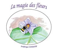 La magie des fleurs
