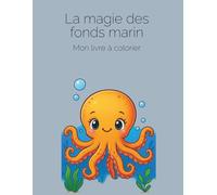 La magie des fonds marin - Livre à colorier pour enfant (Édition français): Un monde marin amusant à découvrir