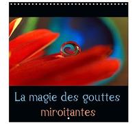 La magie des gouttes miroitantes (Calendrier mural carré 2026 30 x 60 cm (ouvert)) Calendrier double avec une page pour vos prises de notes