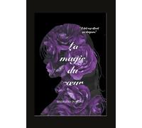 La Magie du Coeur: Serena Tome 1