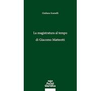 La magistratura al tempo di Giacomo Matteotti