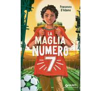 La maglia n. 7 - D'Adamo Francesco