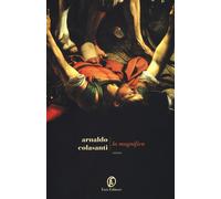 La magnifica - Colasanti Arnaldo