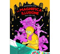 LA MAGNIFICA ILLUSIONE