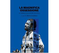 La magnifica ossessione. Il cinema di Salvatore Piscicelli - 2024
