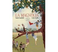 La magnolia. Ediz. a colori