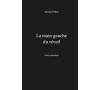 La main gauche du réveil: Conte symbolique
