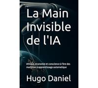 La Main Invisible de l'IA: éthique, économie et conscience à l'ère des machines à apprentissage automatique