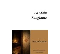 La Main Sanglante [Annoté]