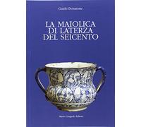 La maiolica di Laterza del Seicento