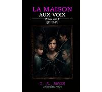 La Maison aux Voix: Qui es-tu?