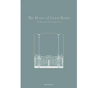 La maison de Victor Horta: 20 ans de restauration