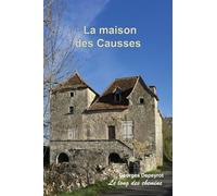 LA MAISON DES CAUSSES