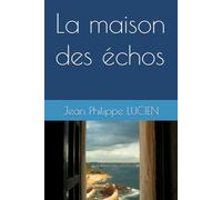 La maison des échos