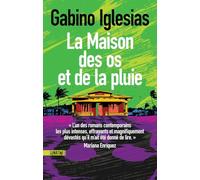 La maison des os et de la pluie