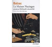 La Maison Nucingen. Melmoth réconcilié: Précédé de Melmoth réconcilié