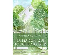 La maison qui touche aux bois