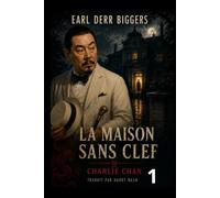 La maison sans clef: Charlie Chan Tome 1