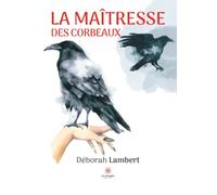 La maîtresse des corbeaux