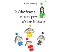 La maîtresse qui avait peur d'aller à l'école