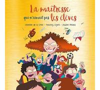 La maîtresse qui n'aimait pas les élèves