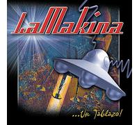 La Makina - Un Tablazo